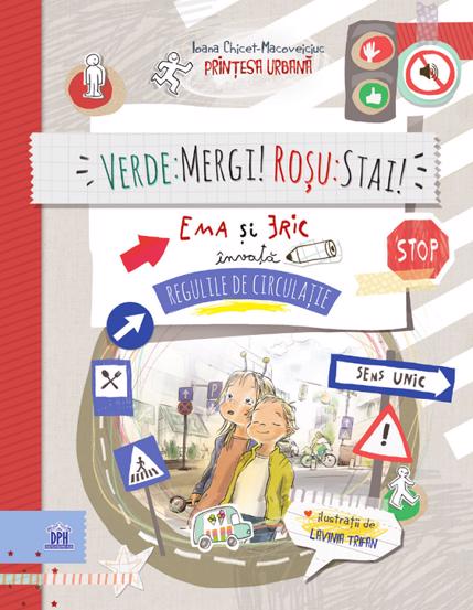 Verde: Mergi! Rosu: Stai! Ema si Eric invata regulile de circulatie