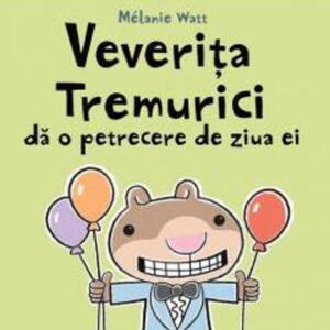 Veverita Tremurici - Da o petrecere de ziua ei da o petrecere de ziua ei