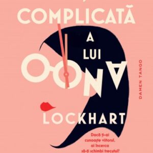 Viata complicata a lui Oona Lockhart