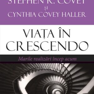 Viata in crescendo