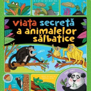 Viata secreta a animalelor salbatice