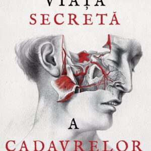 Viata secreta a cadavrelor