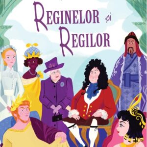 Viețile secrete ale reginelor și regilor