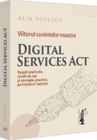 Viitorul cuvintelor noastre. Digital Services Act