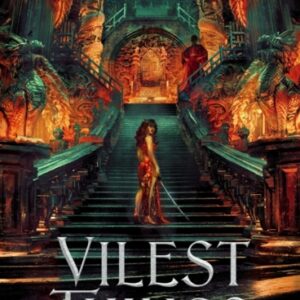 Vilest Things : the fiercely addictive and gripping sequel to the epic fantasy romance sensation Immortal Longings