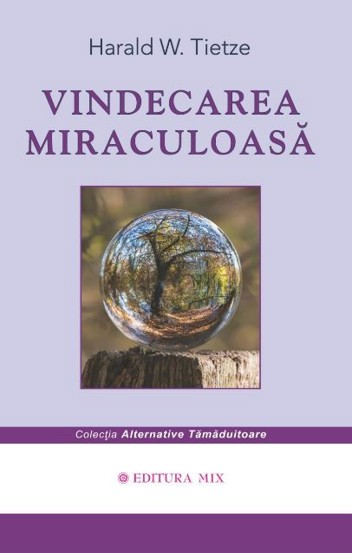 Vindecarea miraculoasa