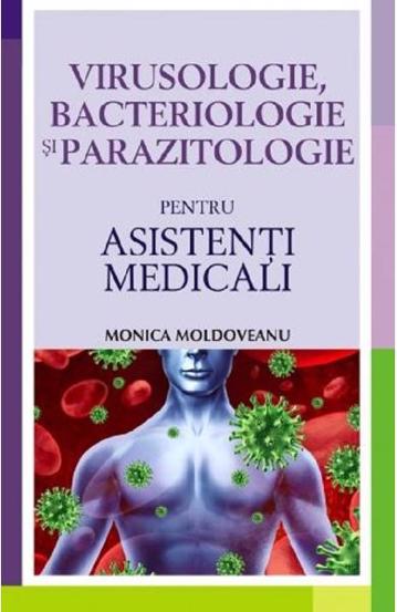 Virusologie bacteriologie si parazitologie pentru asistenți medicali