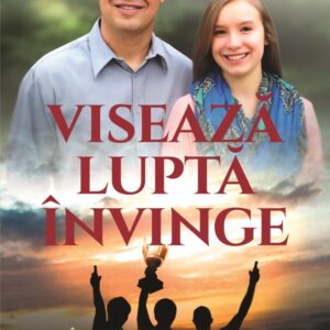 Viseaza lupta invinge