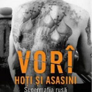 Vorî: Hoți și asasini. Supermafia rusă