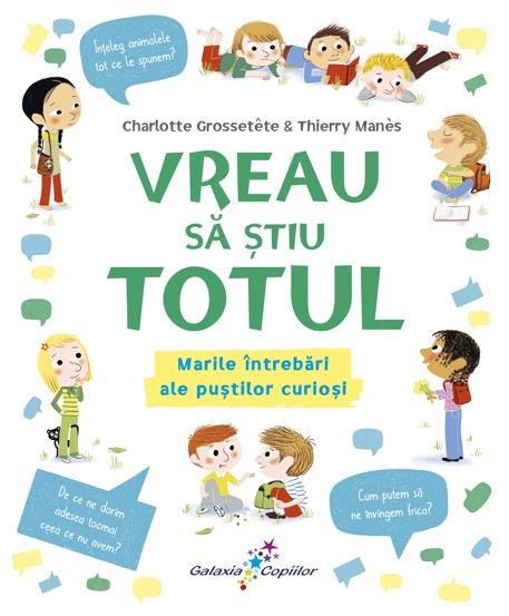 Vreau sa stiu TOTUL. Marile intrebari ale pustilor curiosi