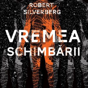 Vremea schimbarii