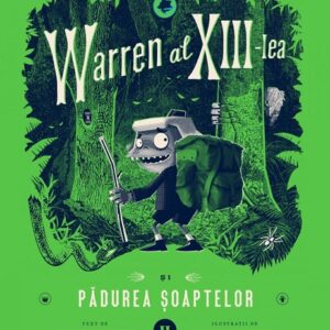 Warren al XIII-lea si Padurea Soaptelor Vol.2