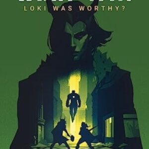 What If. . . Loki Was Worthy? : A Loki and Valkyrie Story