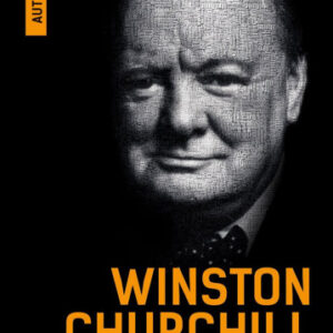 Winston Churchill - Anii tineretii mele (Autobiografia)