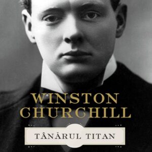 Winston Churchill. Tanarul titan