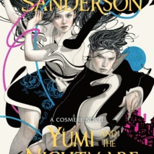 Yumi and the Nightmare Painter : A Cosmere Novel