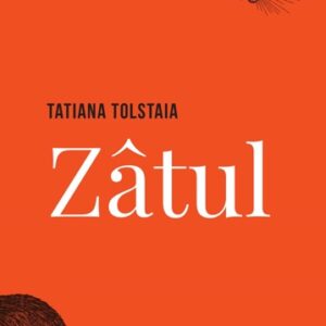 Zatul -Tatiana Tolstaia