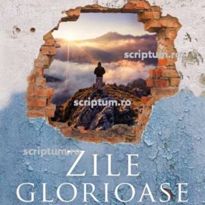 Zile glorioase